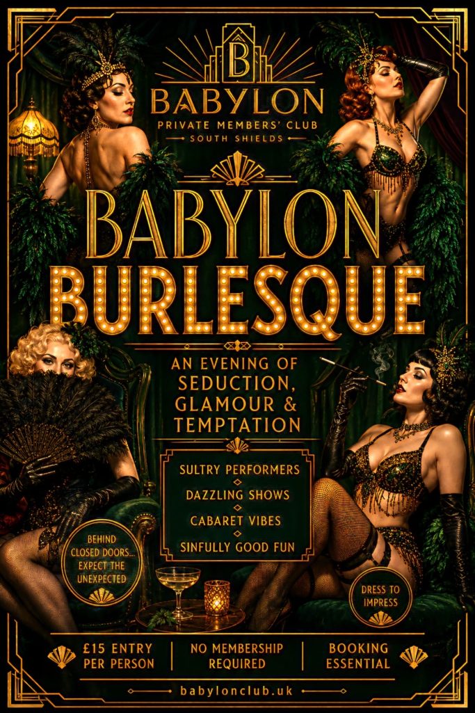 Tickets available from www.babylonburlesque.co.uk Tickets available from www.babylonburlesque.co.uk